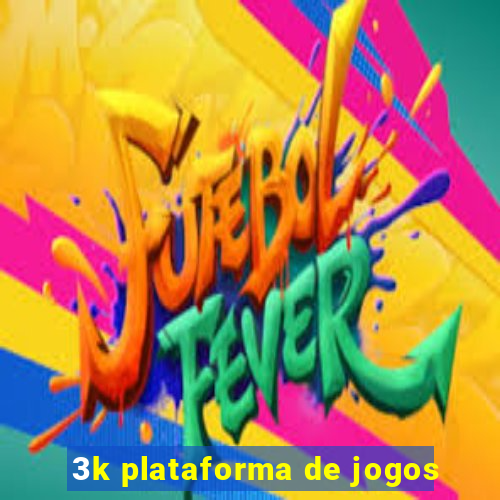 3k plataforma de jogos